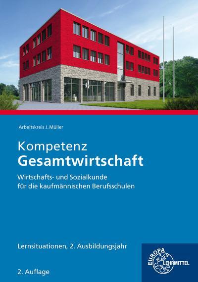 Cover: 9783758547027 | Kompetenz Gesamtwirtschaft Lernsituationen 2. Ausbildungsjahr | Buch