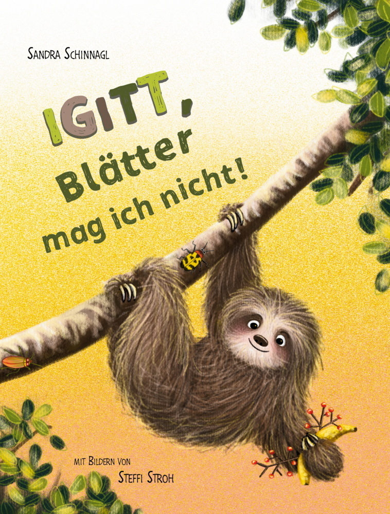 Cover: 9783969668429 | Igitt, Blätter mag ich nicht! | Sandra Schinnagl | Buch | 2021