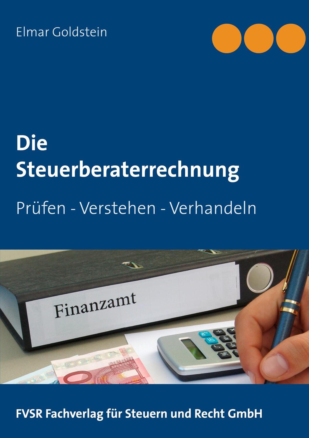 Cover: 9783941729209 | Die Steuerberaterrechnung | Prüfen - Verstehen - Verhandeln | Buch