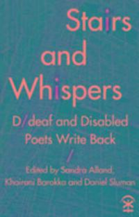 Cover: 9781911027195 | Stairs and Whispers: D/Deaf and Disabled Poets Write Back | Buch