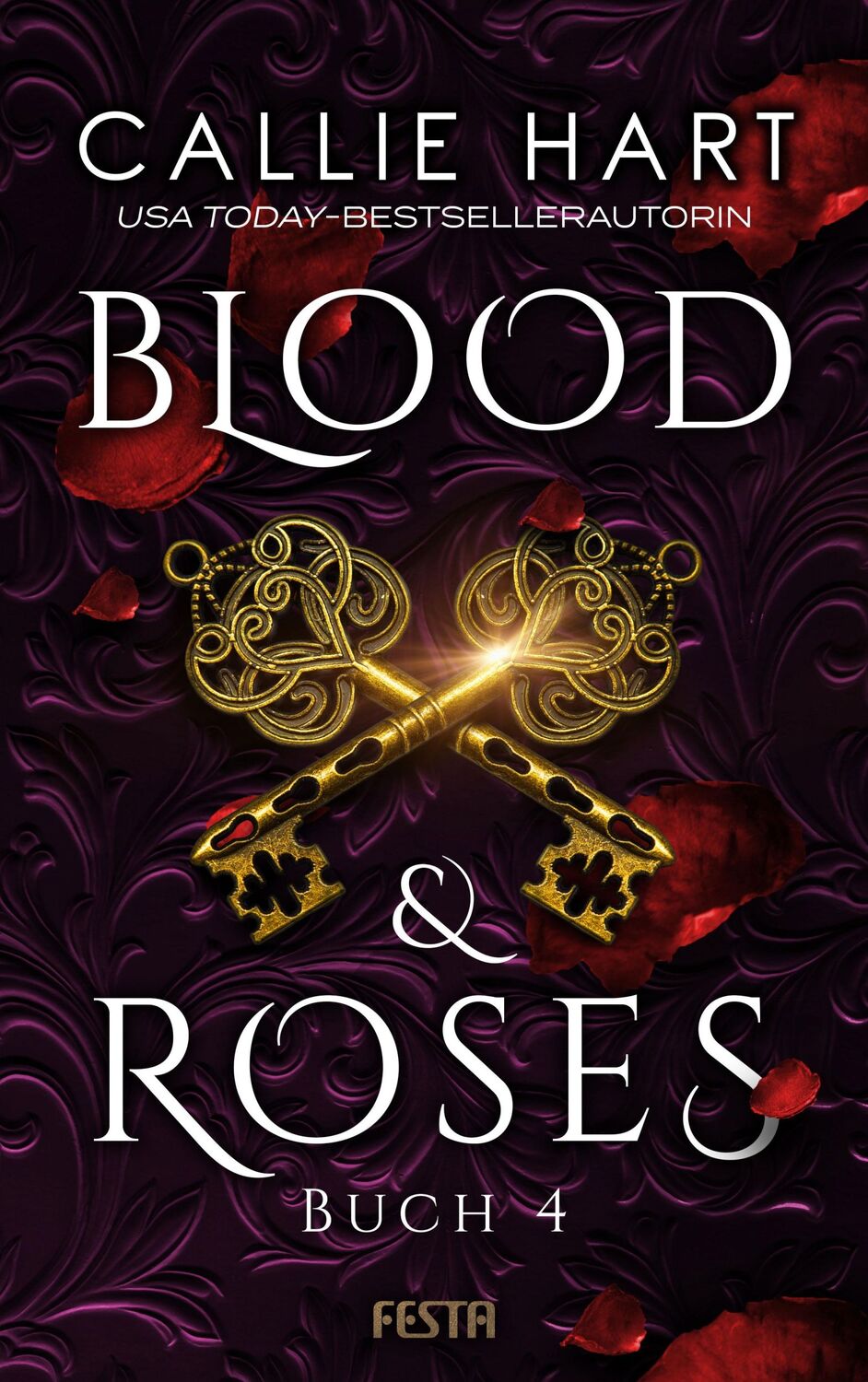 Cover: 9783865527653 | Blood &amp; Roses - Buch 4 | Callie Hart | Taschenbuch | 256 S. | Deutsch