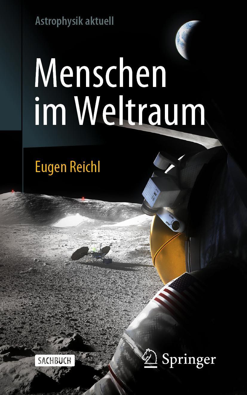 Cover: 9783662653241 | Menschen im Weltraum | Eugen Reichl | Taschenbuch | XI | Deutsch