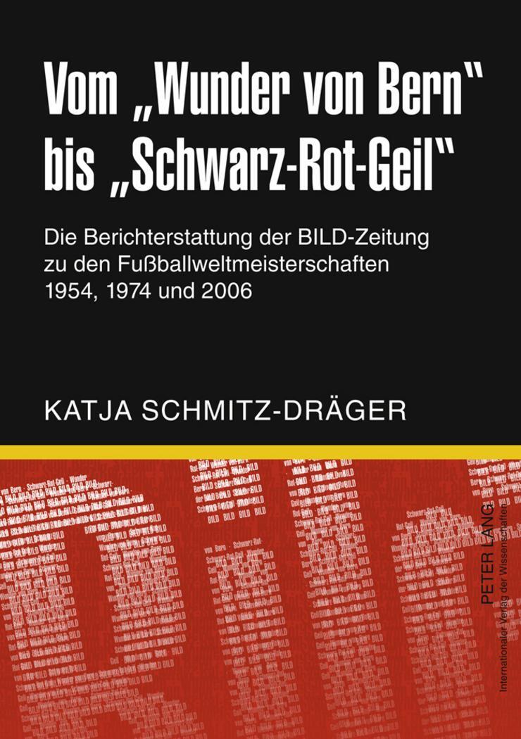 Cover: 9783631605165 | Vom «Wunder von Bern» bis «Schwarz-Rot-Geil» | Katja Schmitz-Dräger
