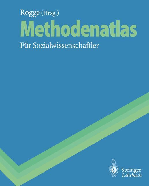 Cover: 9783540569954 | Methodenatlas | Klaus-Eckart Rogge | Taschenbuch | Springer-Lehrbuch