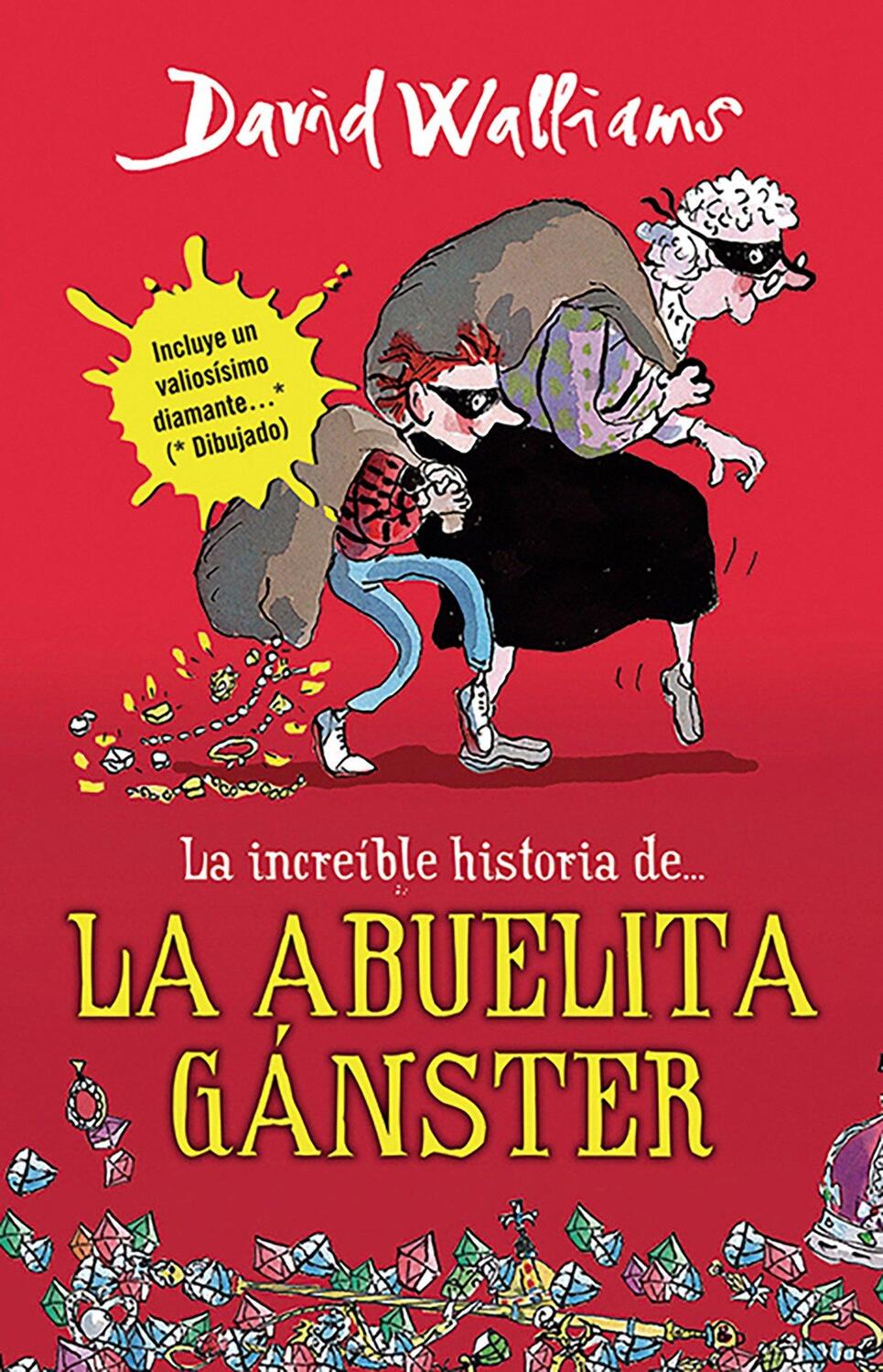 Cover: 9786073118569 | La Increíble Historia De...La Abuela Ganster / Gangsta Granny =...