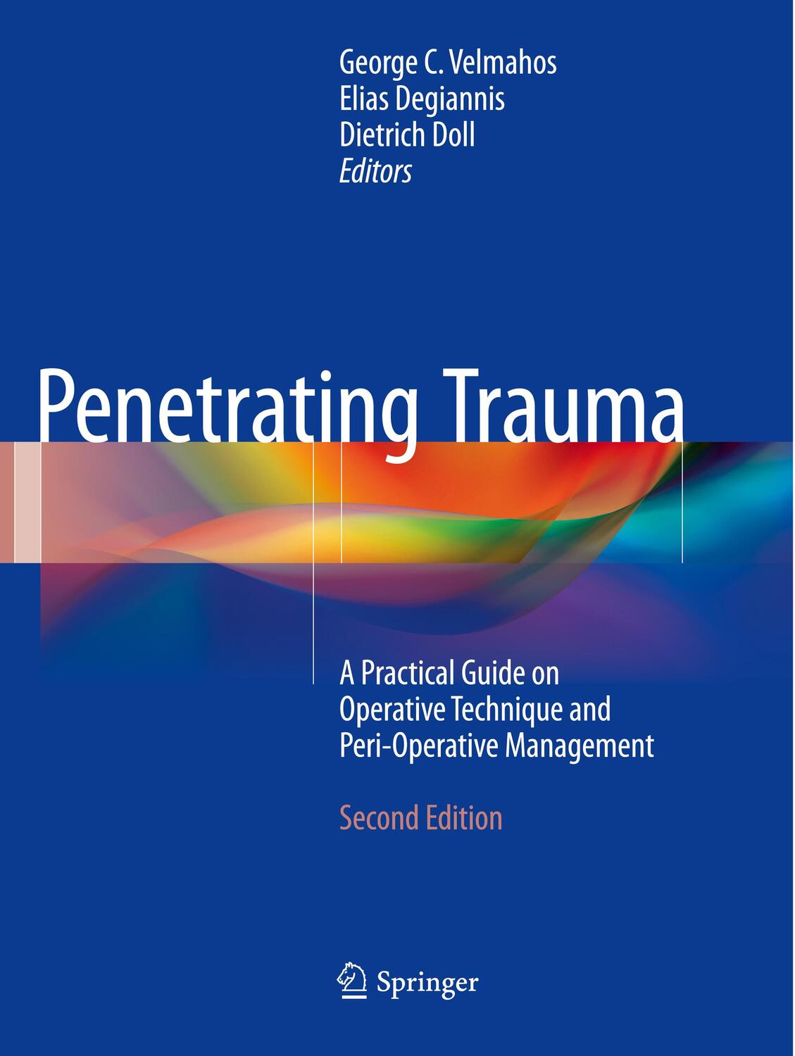 Cover: 9783662570425 | Penetrating Trauma | George C. Velmahos (u. a.) | Taschenbuch | 2018