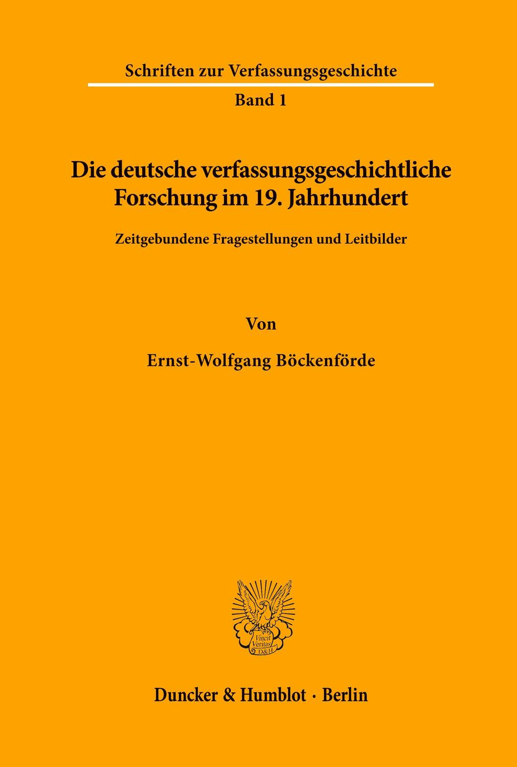 Cover: 9783428085897 | Die deutsche verfassungsgeschichtliche Forschung im 19. Jahrhundert.