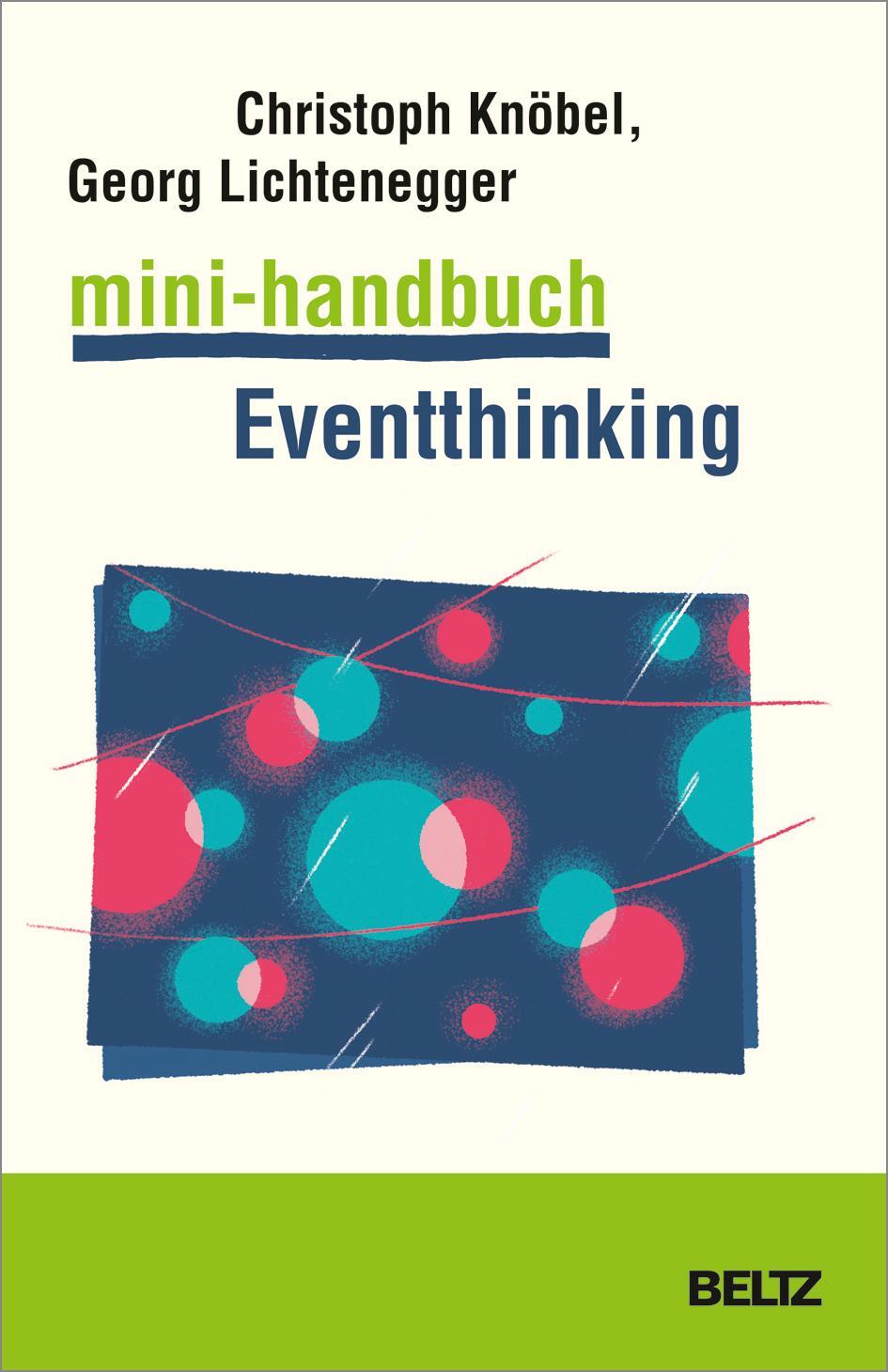 Cover: 9783407367976 | Mini-Handbuch Eventthinking | Events planen und gestalten | Buch