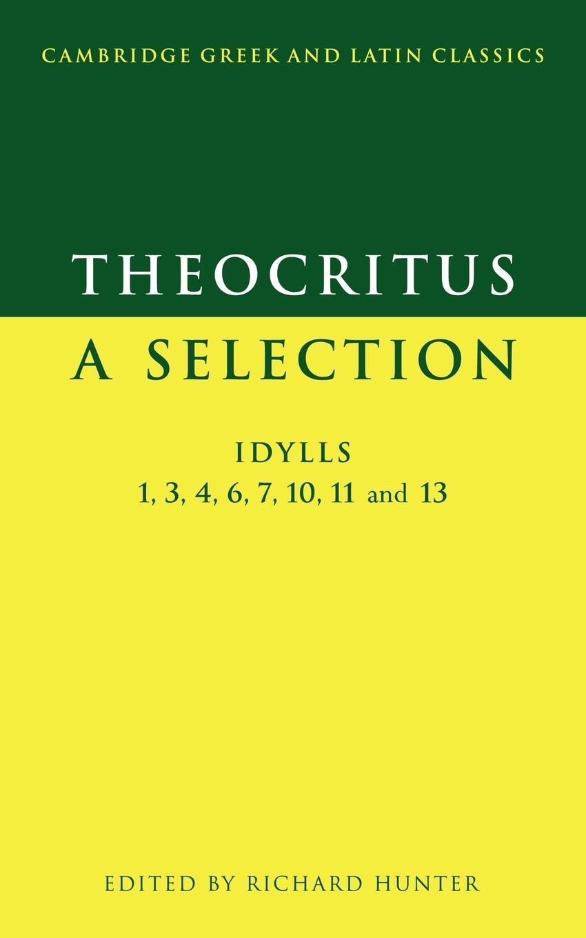 Cover: 9780521574204 | Theocritus | A Selection: Idylls 1, 3, 4, 6, 7, 10, 11 and 13 | Buch