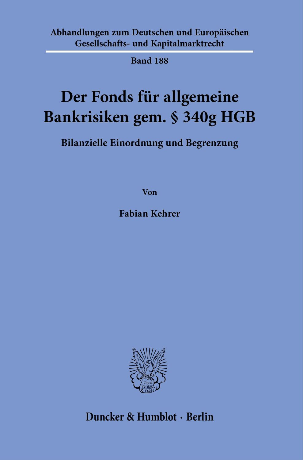 Cover: 9783428184293 | Der Fonds für allgemeine Bankrisiken gem. § 340g HGB. | Fabian Kehrer