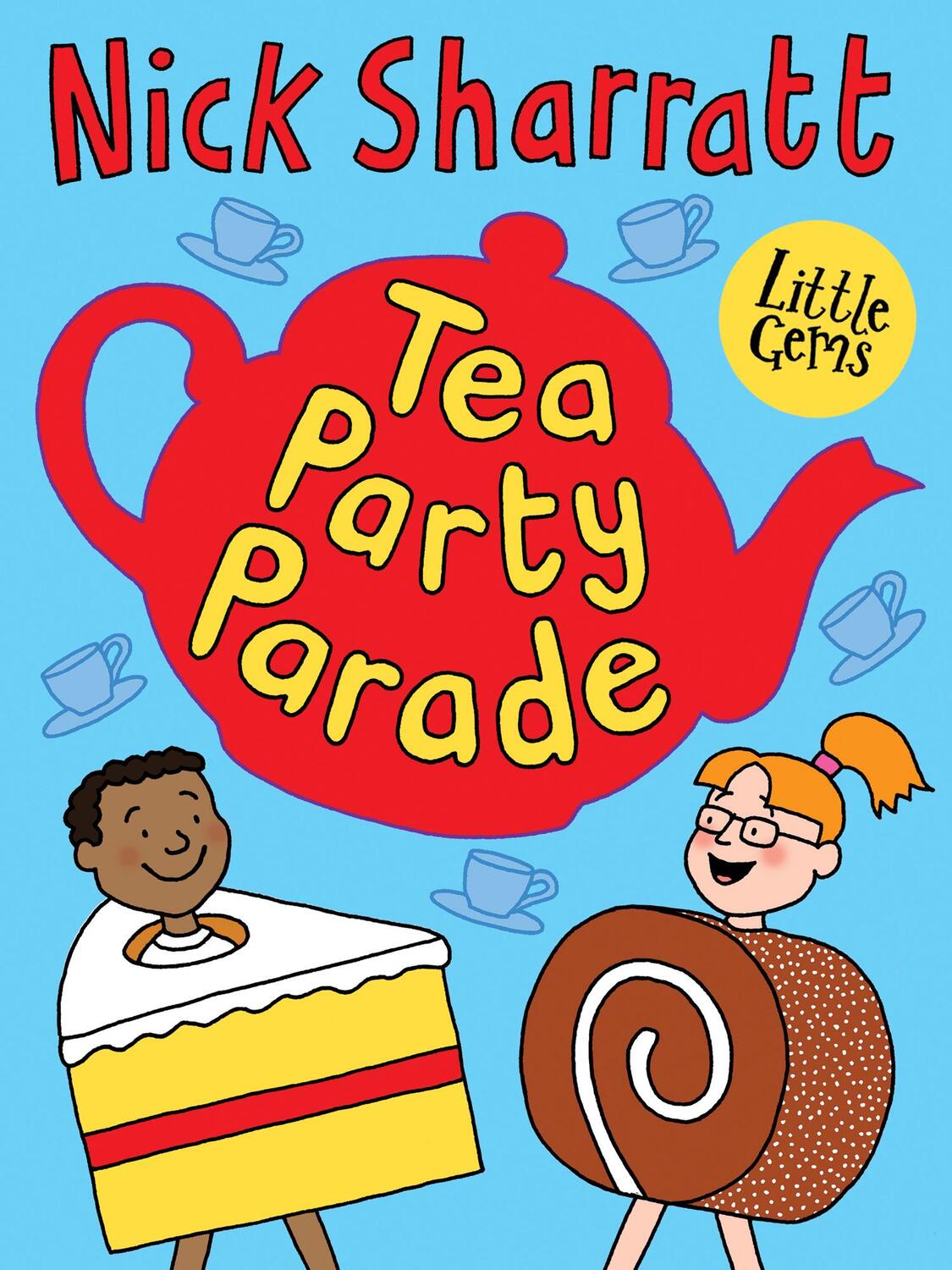Cover: 9781800900011 | Tea Party Parade | Nick Sharratt | Taschenbuch | Little Gems | 2021