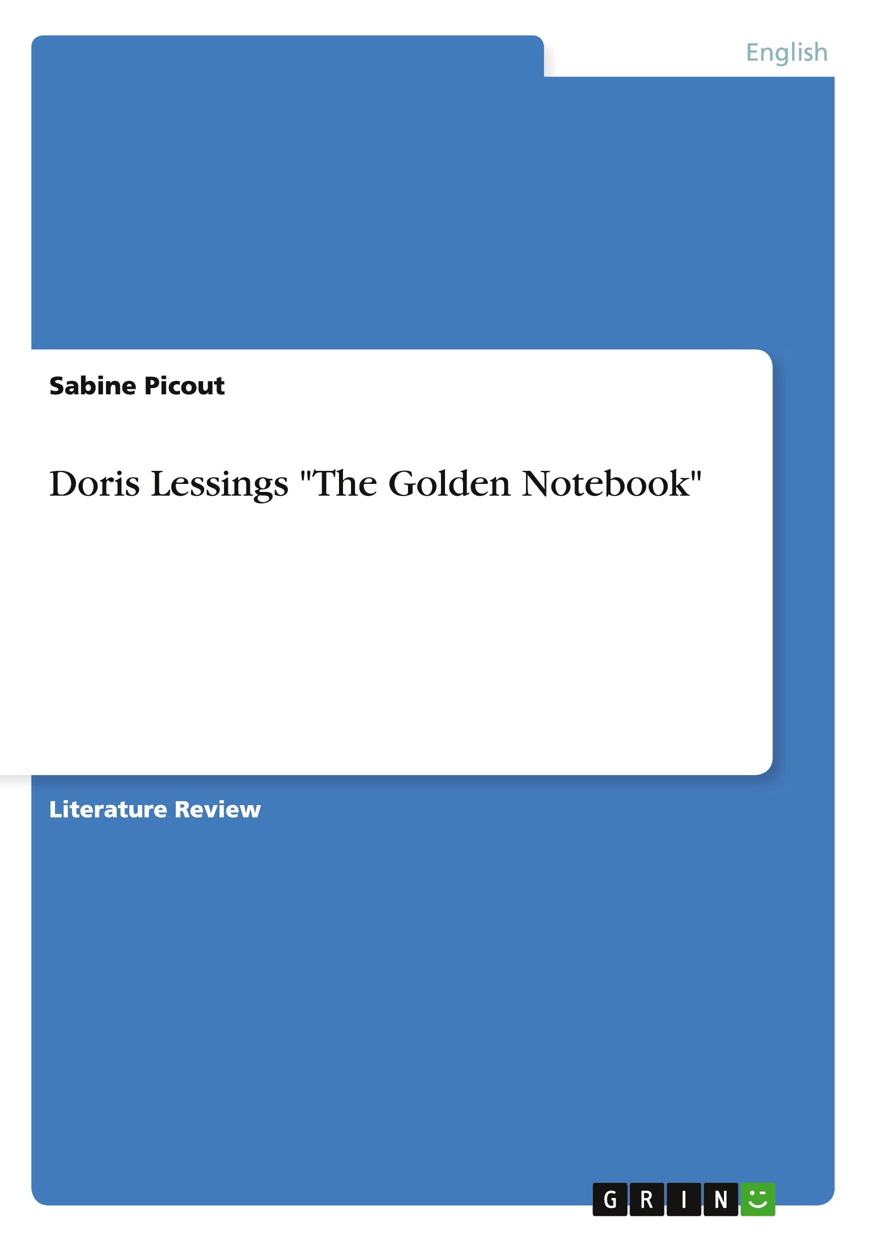 Cover: 9783656099000 | Doris Lessings "The Golden Notebook" | Sabine Picout | Taschenbuch