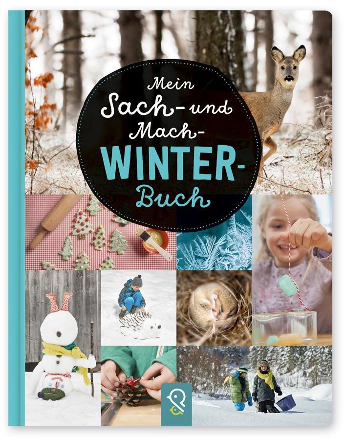 Cover: 9783946360193 | Mein Sach- und Mach-Winter-Buch | Bobby Kastenhuber | Buch | 45 S.