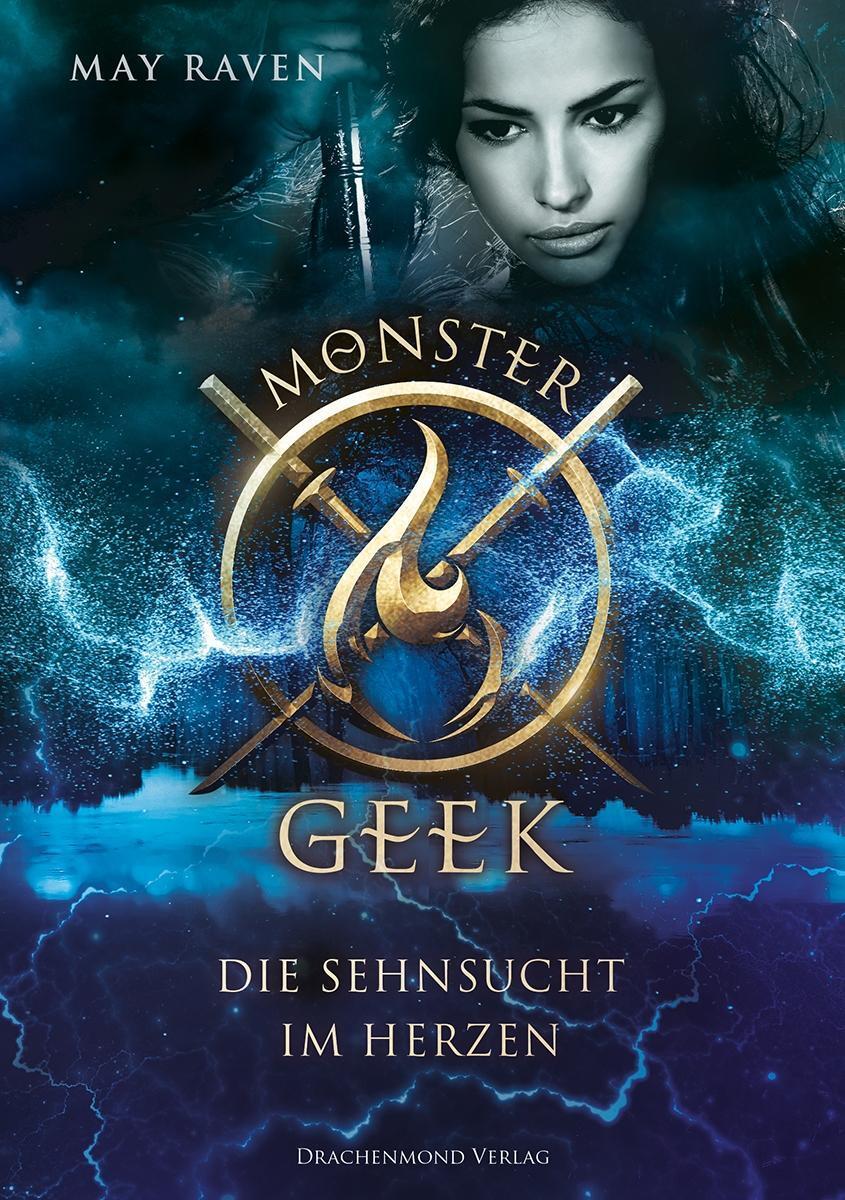 Cover: 9783959912723 | Monster Geek - Die Sehnsucht im Herzen | Monster Geek 2 | May Raven