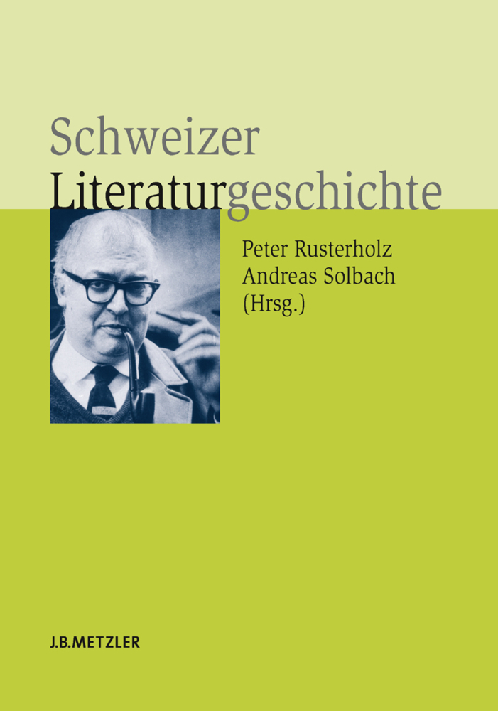 Cover: 9783476017369 | Schweizer Literaturgeschichte | Peter Rusterholz (u. a.) | Buch