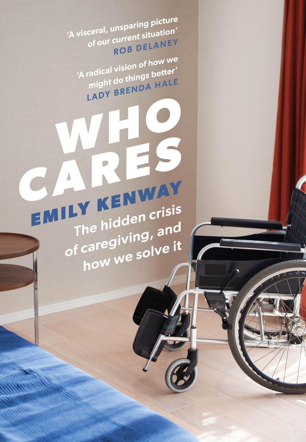 Cover: 9781472288486 | Who Cares | The Hidden Crisis of Caregiving, and How We Solve It