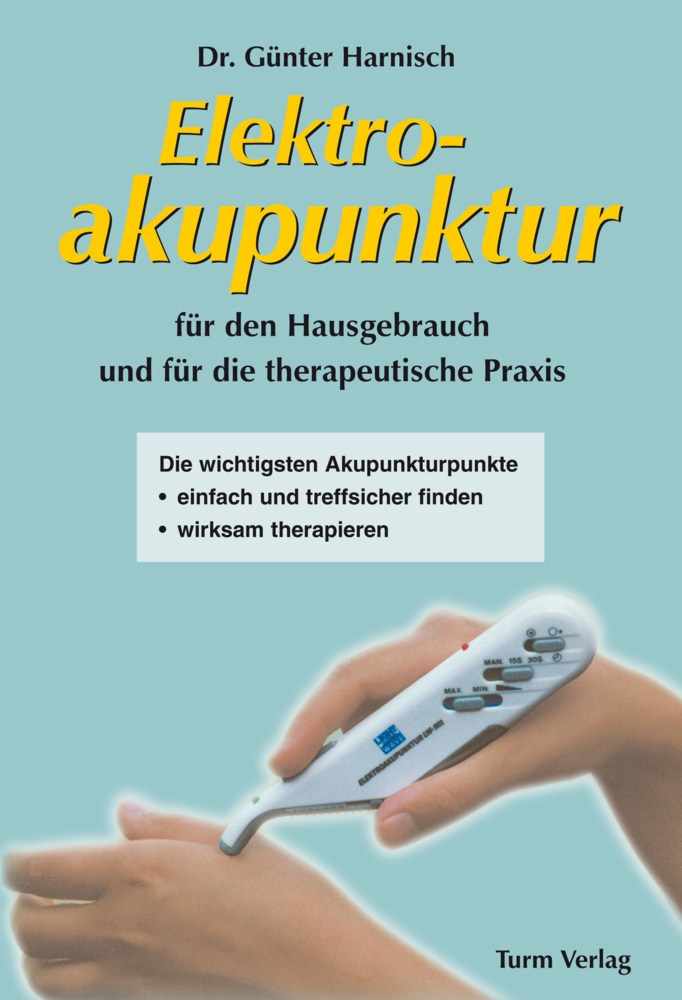 Cover: 9783799902663 | Elektroakupunktur für den Hausgebrauch und die therapeutische Praxis