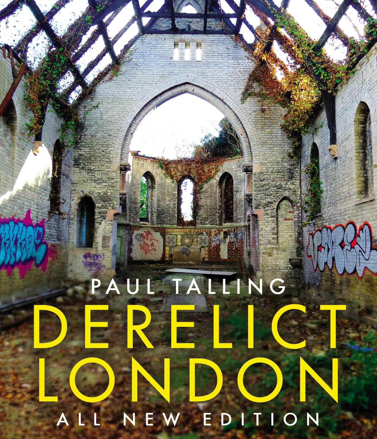 Cover: 9781847948380 | Derelict London: All New Edition | Paul Talling | Taschenbuch | 2019