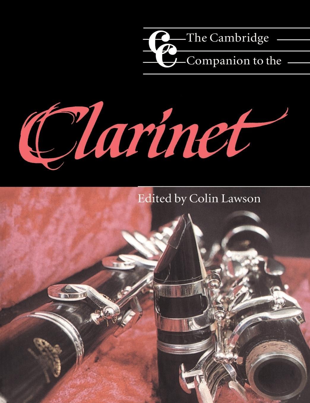 Cover: 9780521476683 | The Cambridge Companion to the Clarinet | Colin Lawson | Taschenbuch