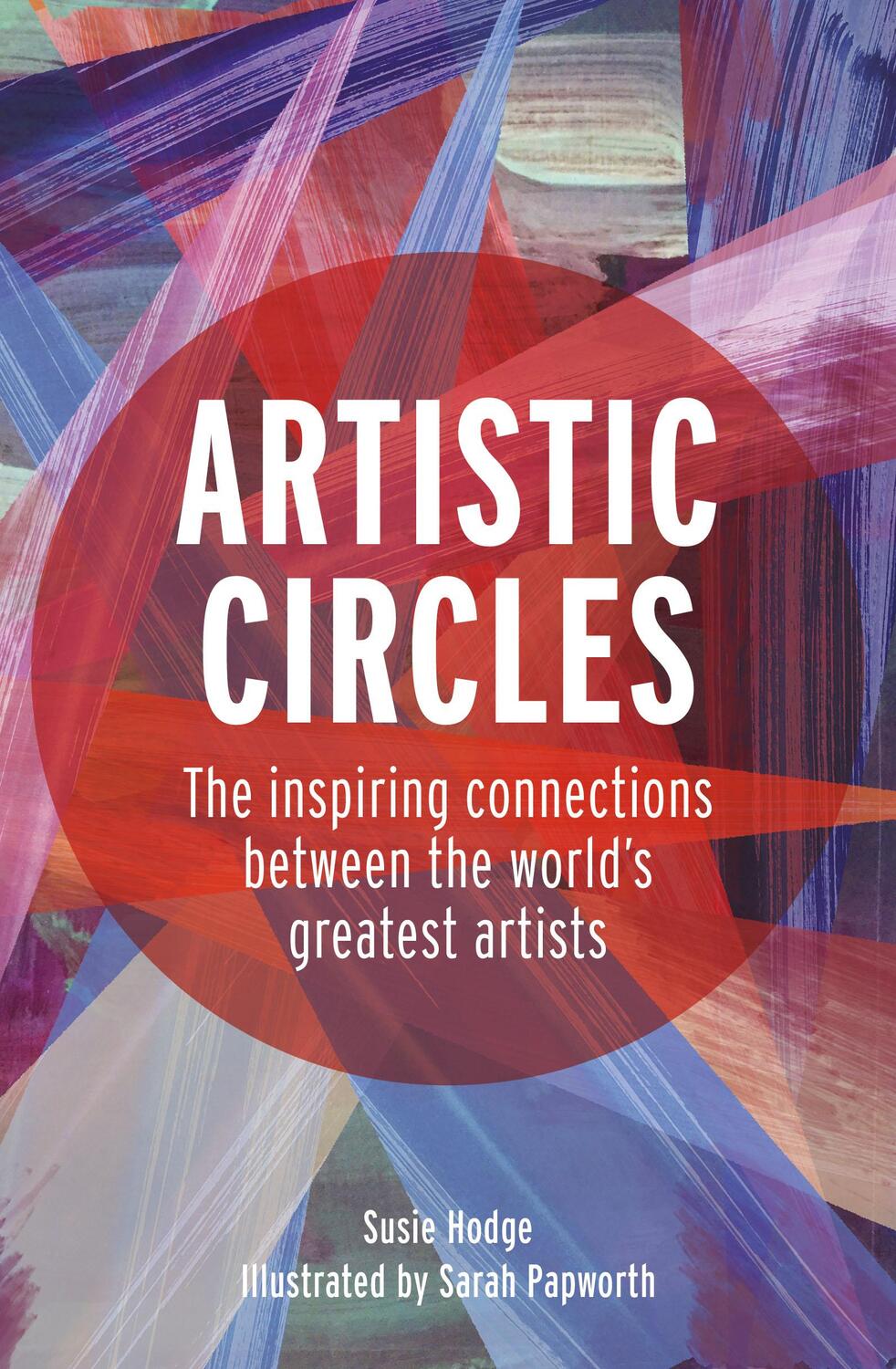 Cover: 9780711255869 | Artistic Circles | Susie Hodge | Buch | Gebunden | Englisch | 2021