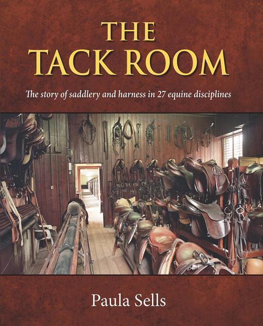 Cover: 9781910723777 | The Tack Room | Dr. Paula Sells | Buch | Englisch | 2018