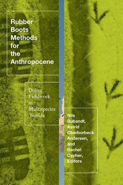 Cover: 9781517911652 | Rubber Boots Methods for the Anthropocene | Andersen (u. a.) | Buch