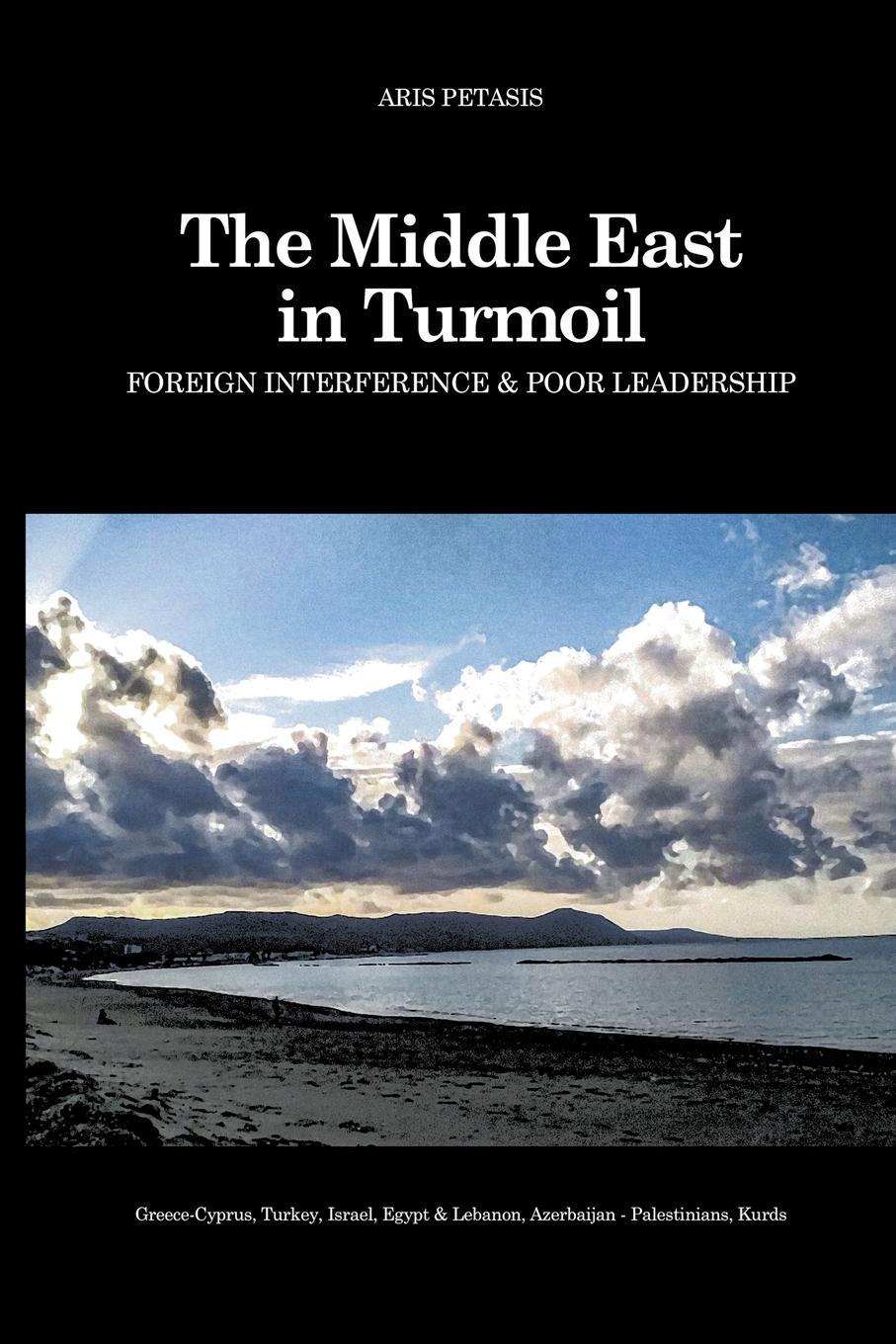 Cover: 9781804430422 | The Middle East in Turmoil | Foreign Interference &amp; Poor Leadership