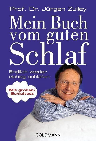 Cover: 9783442171569 | Mein Buch vom guten Schlaf | Jürgen Zulley | Taschenbuch | 459 S.