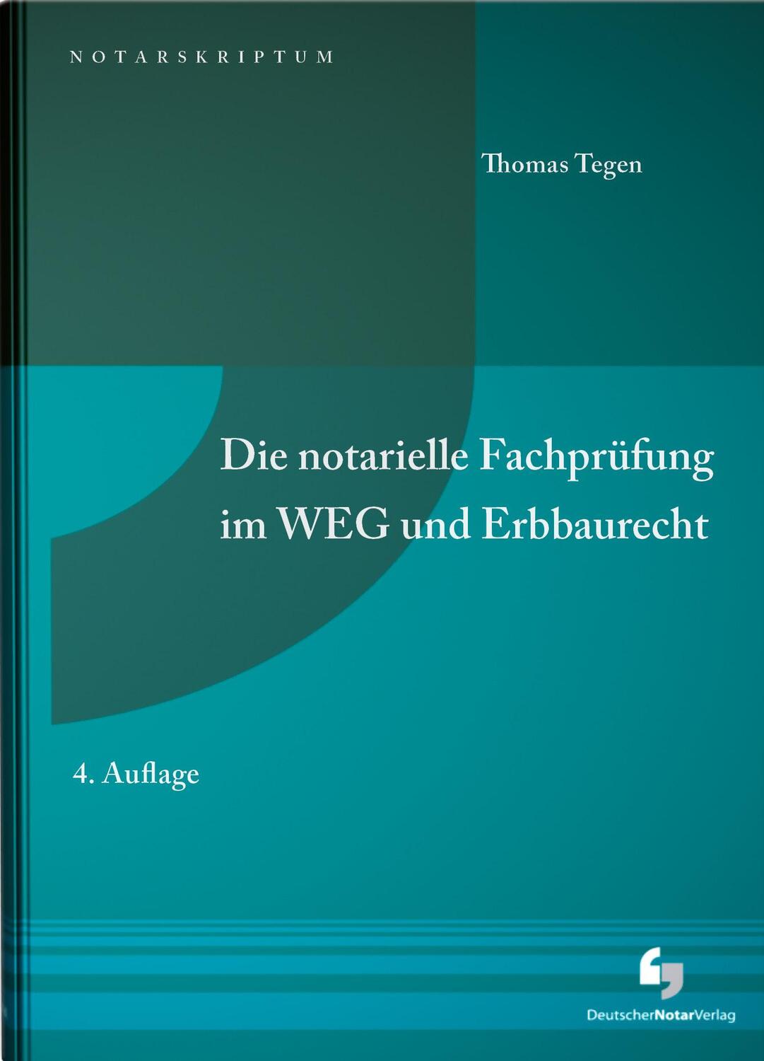 Cover: 9783956462627 | Die notarielle Fachprüfung im WEG und Erbbaurecht | Thomas Tegen
