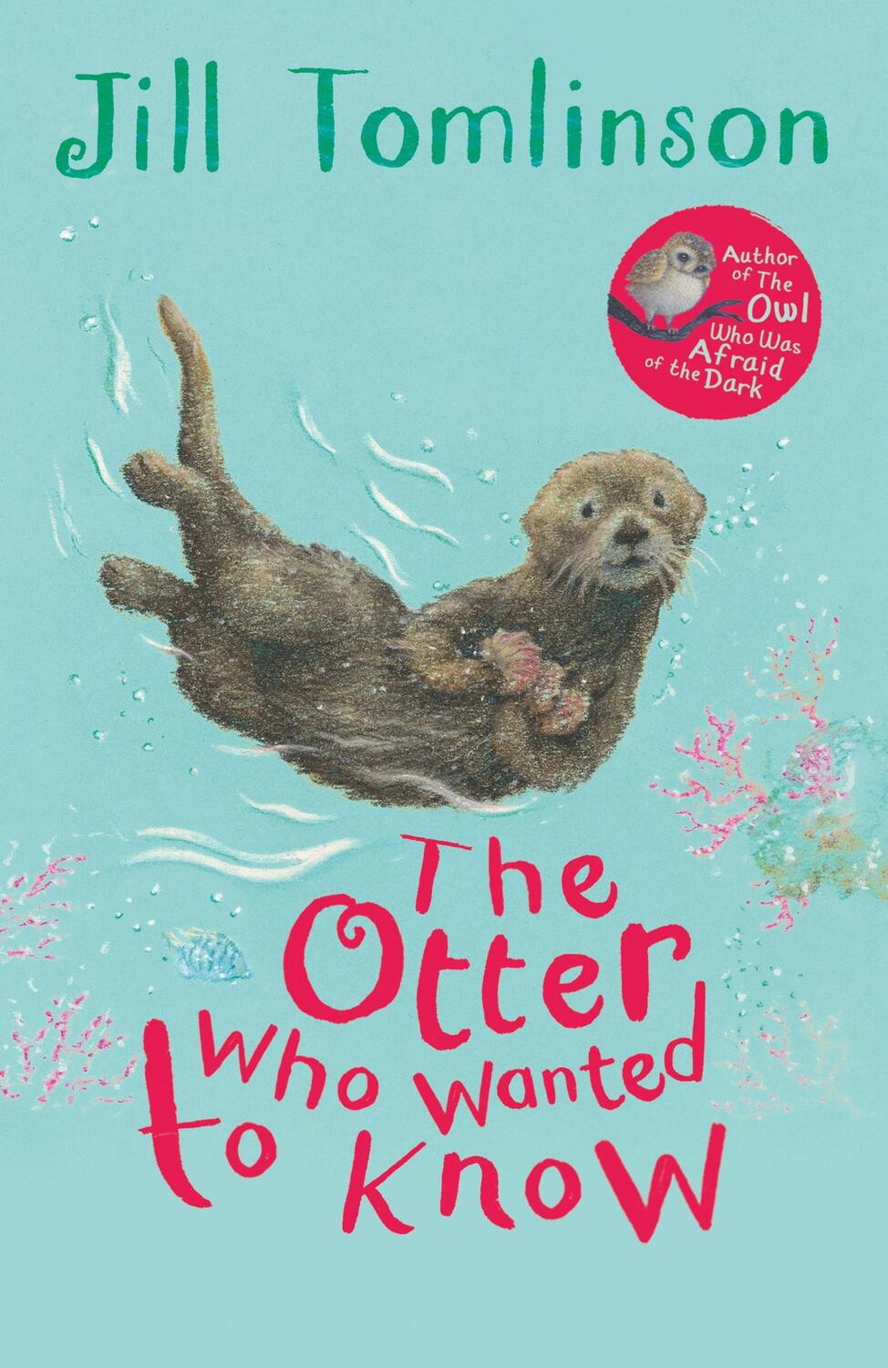 Cover: 9781405271943 | The Otter Who Wanted to Know | Jill Tomlinson | Taschenbuch | Englisch