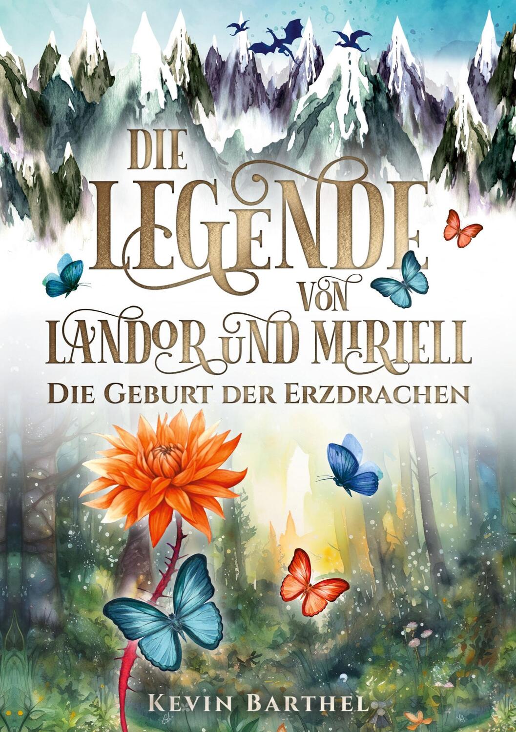 Cover: 9783734753381 | Die Legende von Landor und Miriell | Die Geburt der Erzdrachen | Buch