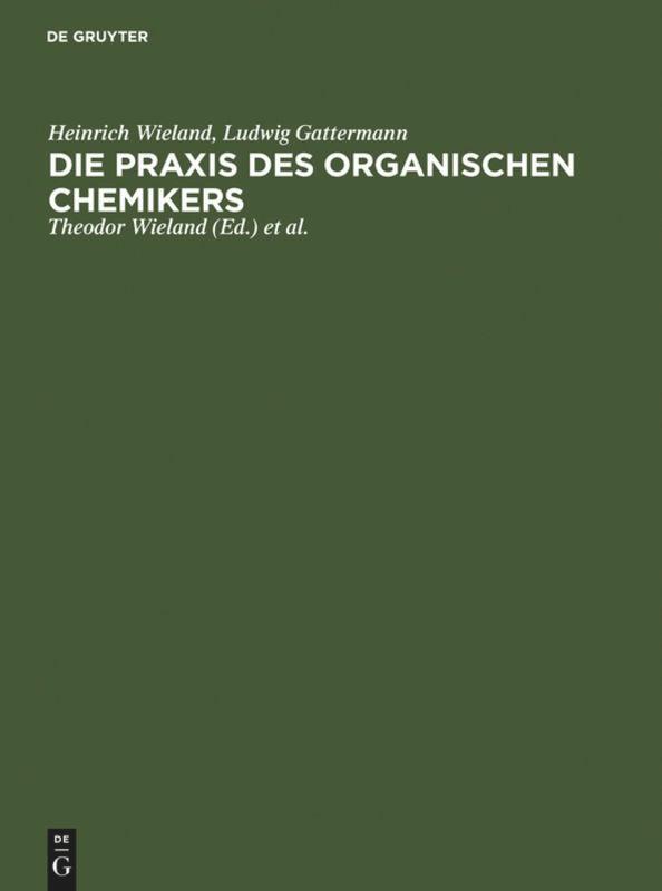 Cover: 9783110066548 | Die Praxis des organischen Chemikers | Heinrich Wieland (u. a.) | Buch