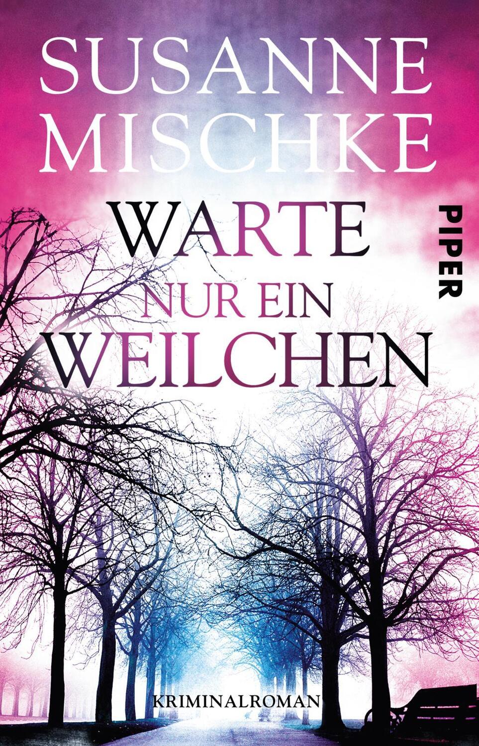 Cover: 9783492310697 | Warte nur ein Weilchen | Susanne Mischke | Taschenbuch | 336 S. | 2017