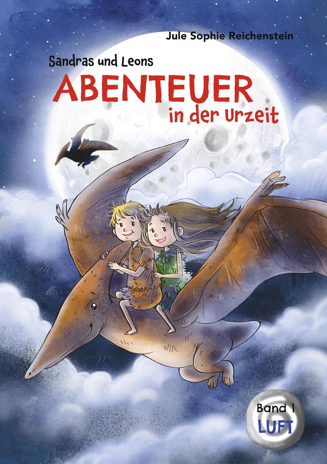 Cover: 9783748139294 | Sandras und Leons Abenteuer in der Urzeit | Luft | Reichenstein | Buch