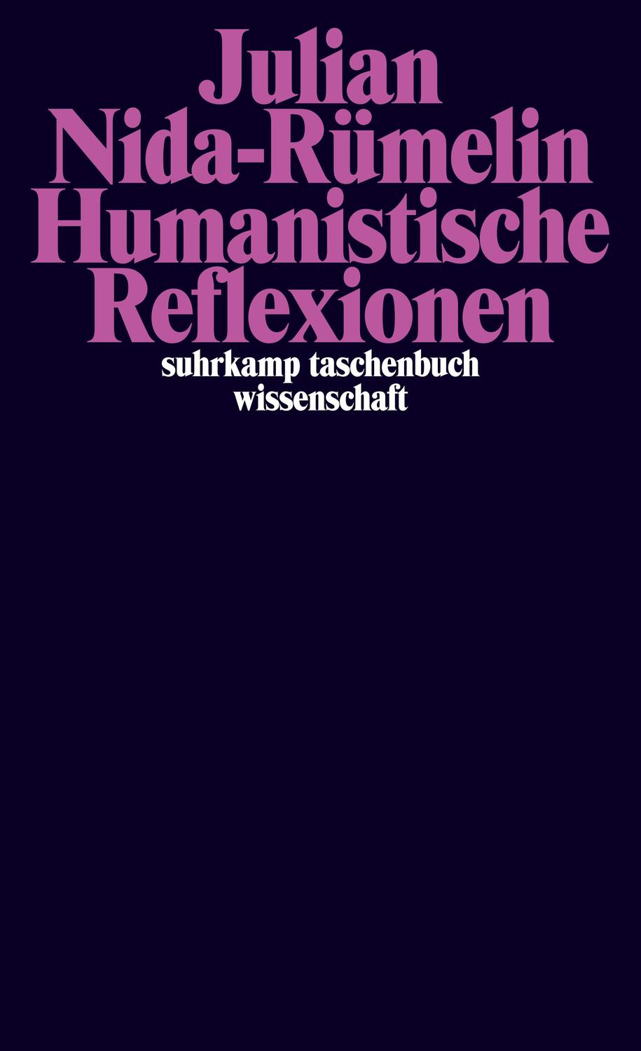 Cover: 9783518297803 | Humanistische Reflexionen | Julian Nida-Rümelin | Taschenbuch | 2016