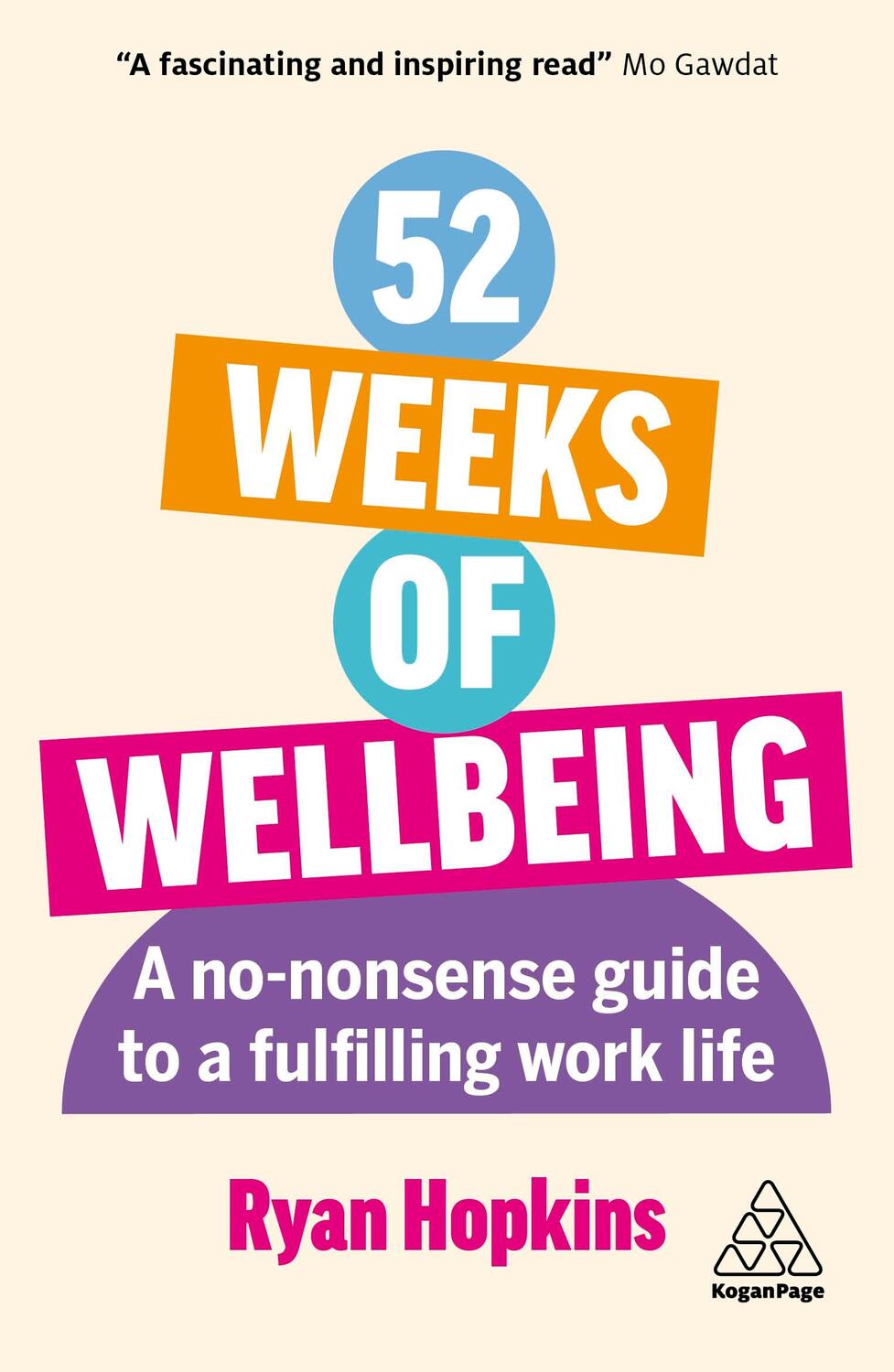 Cover: 9781398613911 | 52 Weeks of Wellbeing | A No-Nonsense Guide to a Fulfilling Work Life
