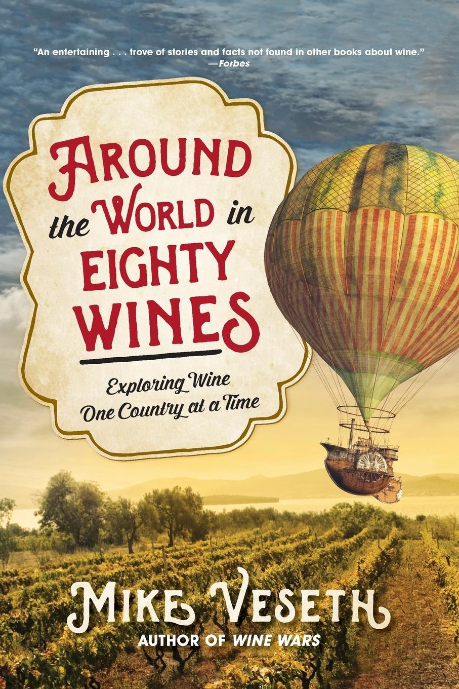 Cover: 9781538138311 | Around the World in Eighty Wines | Mike Veseth | Taschenbuch | 2020