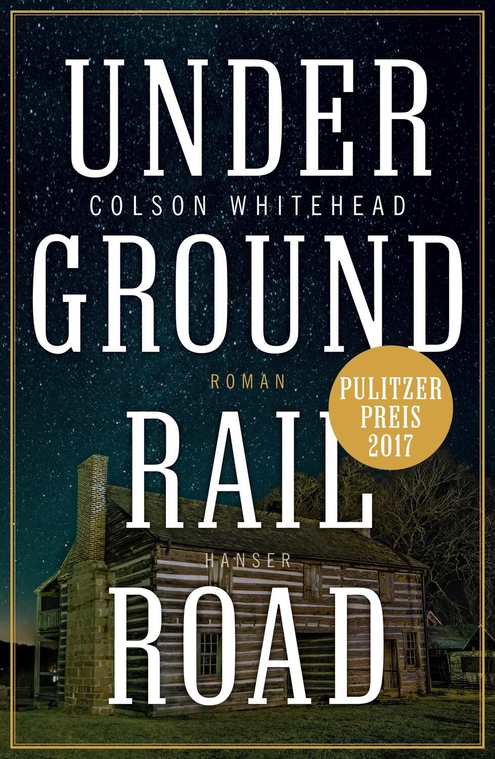Cover: 9783446256552 | Underground Railroad | Colson Whitehead | Buch | Deutsch | 2017