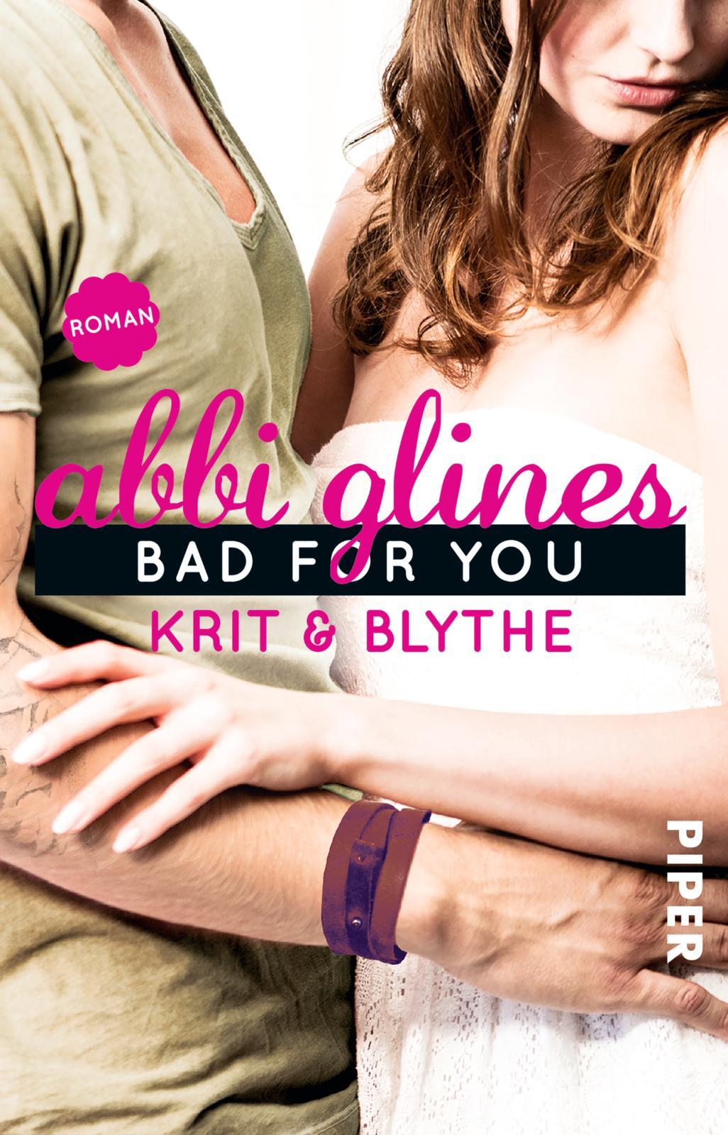 Cover: 9783492502016 | Bad For You - Krit und Blythe | Roman | Abbi Glines | Taschenbuch