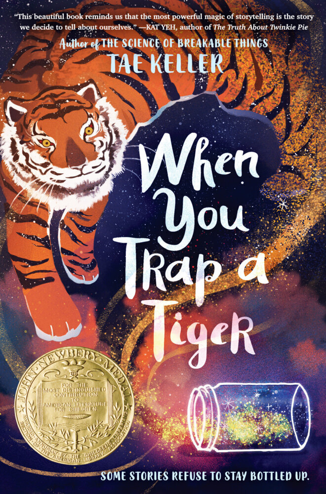 Cover: 9780593175347 | When You Trap a Tiger | Winner of the 2021 Newbery Medal | Tae Keller
