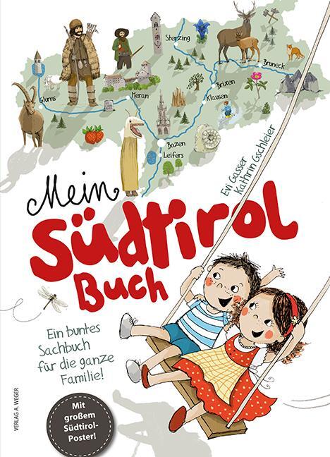 Cover: 9788865631027 | Mein Südtirol Buch | Ein buntes Sachbuch für die ganze Familie! | Buch