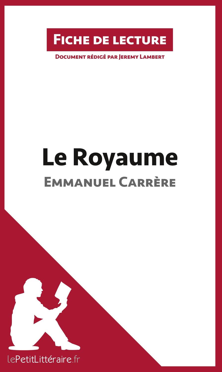 Cover: 9782806268082 | Le Royaume d'Emmanuel Carrère (Fiche de lecture) | Taschenbuch | 28 S.