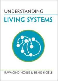 Cover: 9781009277365 | Understanding Living Systems | Raymond Noble (u. a.) | Taschenbuch