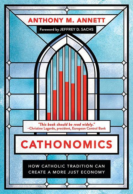 Cover: 9781647121426 | Cathonomics | How Catholic Tradition Can Create a More Just Economy