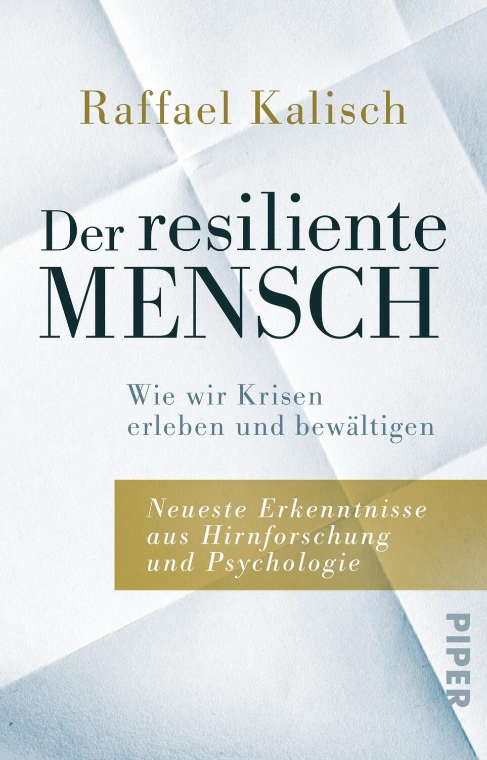 Cover: 9783492242639 | Der resiliente Mensch | Raffael Kalisch | Taschenbuch | Deutsch | 2020