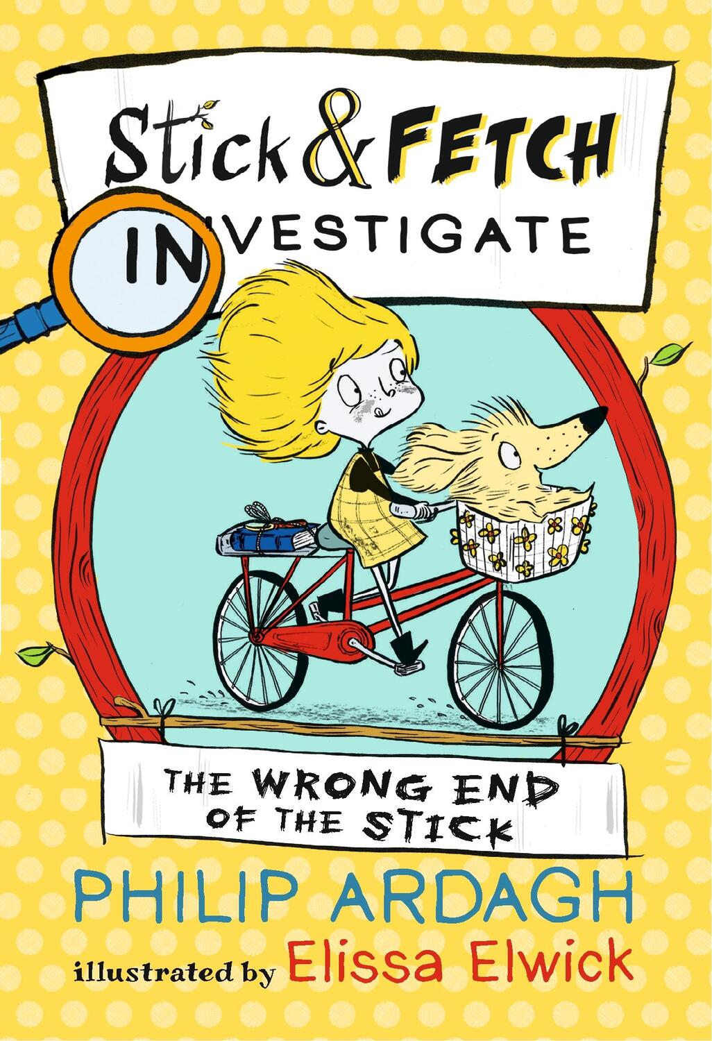 Cover: 9781406376500 | The Wrong End of the Stick: Stick and Fetch Investigate | Ardagh