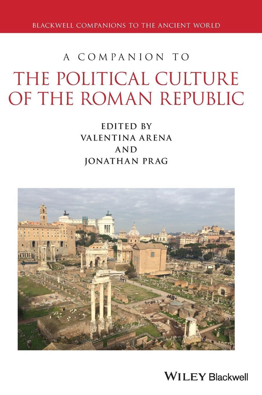 Cover: 9781444339659 | A Companion to the Political Culture of the Roman Republic | Arena
