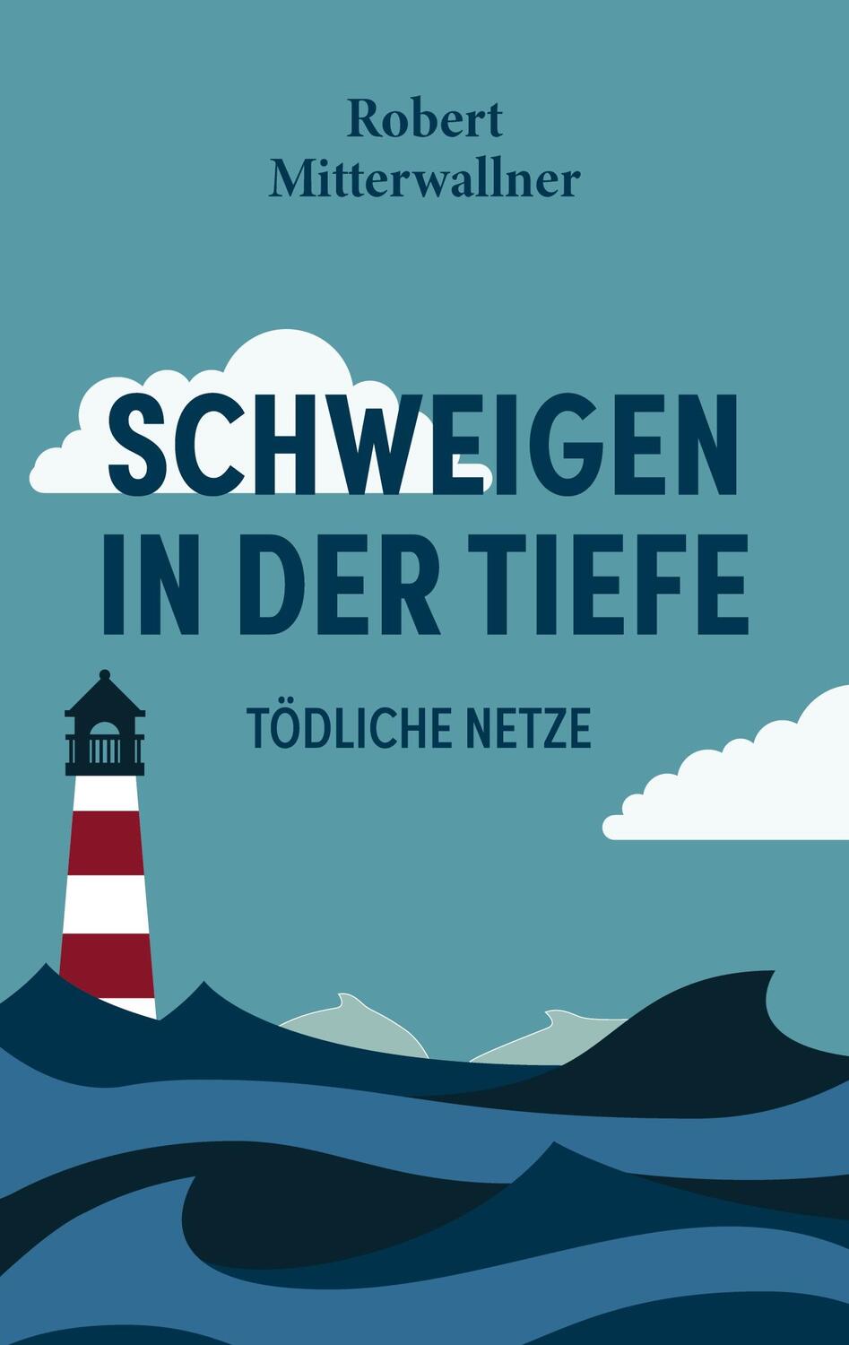 Cover: 9783758334276 | Schweigen in der Tiefe | Tödliche Netze | Robert Mitterwallner | Buch