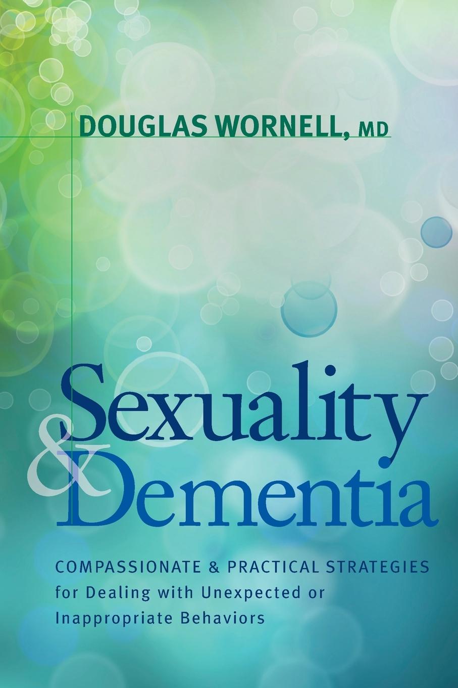 Cover: 9781936303557 | Sexuality and Dementia | Douglas MD Wornell | Taschenbuch | Englisch