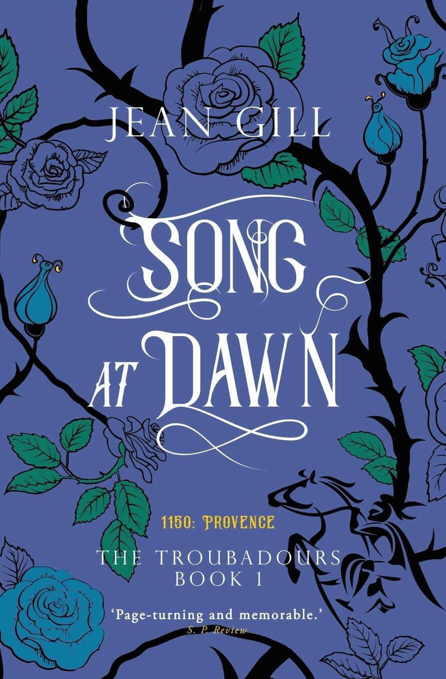 Cover: 9782955010136 | Song at Dawn | 1150 in Provence | Jean Gill | Taschenbuch | Paperback